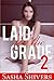 Laid for the Grade 2 by Sasha Shivers