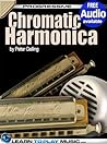Chromatic Harmonica Lessons for Beginners: Teach Yourself How to Play Harmonica (Free Audio Available) (Progressive)