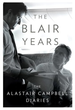 The Blair Years: The Alastair Campbell Diaries (Hardcover)