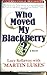 Who Moved My Blackberry? by Lucy Kellaway