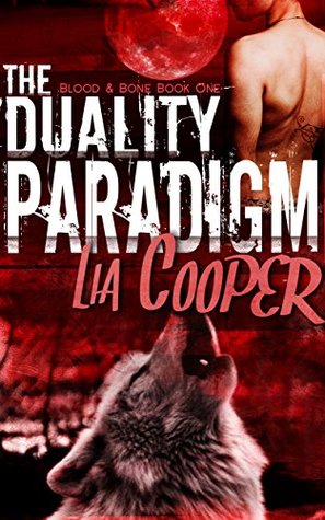 The Duality Paradigm (Blood and Bone Trilogy, #1)