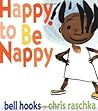 Happy to Be Nappy by Bell Hooks