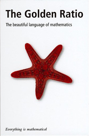 The Golden Ratio (Everything is Mathematical #1)