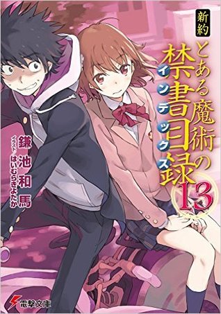 新約 とある魔術の禁書目録 13 [Shin'yaku Toaru Majutsu no Index 13] (Paperback)