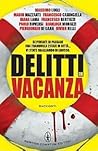 Delitti in vacanza by Massimo Lugli