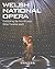 Welsh National Opera: Celebrating the First 60 Years