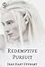 Redemptive Pursuit (Passionate Pursuits, #7)