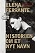 Historien om et nyt navn by Elena Ferrante