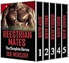 Reestrian Mates: The Complete Series (Reestrian Mates, #1-5)