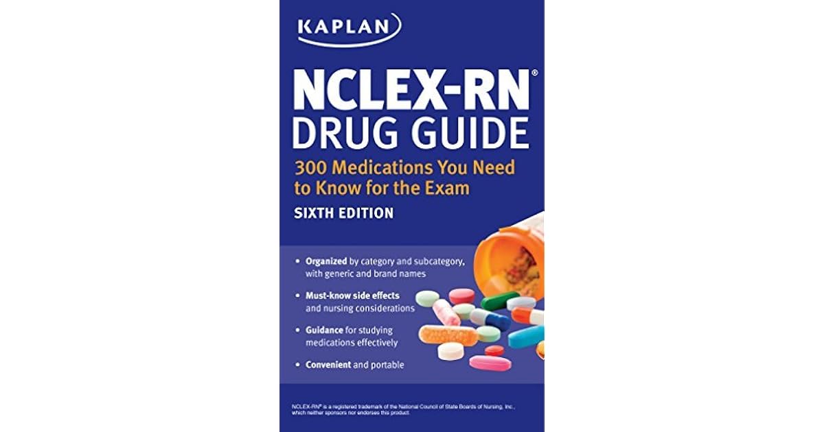 NCLEXRN Drug Guide 300 Medications You Need to Know for the Exam by