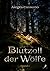Blutzoll der Wölfe Band 1