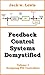 Feedback Control Systems Demystified: Volume 1 Designing PID Controllers