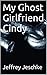 My Ghost Girlfriend Cindy