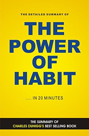 The Power of Habit: Why We Do What We Do in Life and Business (Book Summary)
