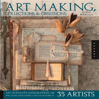 Art Making, Collections, and Obsessions (Hardcover)