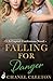 Falling for Danger (Capital Confessions, #3)