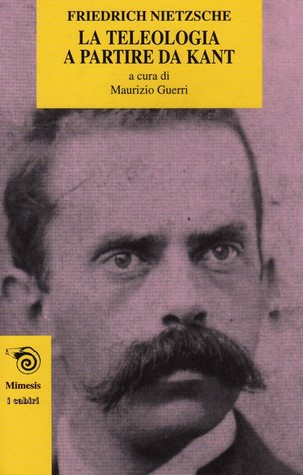 La teleologia a partire da Kant (Paperback)