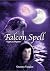 Falcon Spell (Chronicles of...