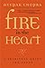 Fire in the Heart: A Spirit...