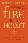 Fire in the Heart: A Spiritual Guide for Teens