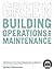 LEED Reference Guide for Green Building Operations and Maintenance