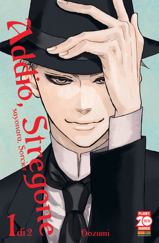 Addio, stregone: Sayonara, sorcier, vol. 1 (Sayonara sorcier, #1)