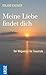 Meine Liebe findet dich by Roland Kachler