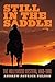 Still in the Saddle: The Hollywood Western, 1969–1980