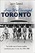 How We Changed Toronto: The...