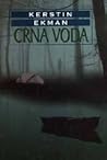 Crna voda by Kerstin Ekman