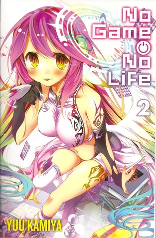 No Game No Life, Vol. 2 (No Game No Life Light Novels, #2)