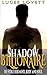 Shadow Billionaire: He Stole Her Mind, Body and Soul (The Billionaire Serial Series Book 1)
