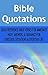 Bible Quotations: Quick Reference Bible Verses for Immediate Help, Answers and Guidance for Stressful Situations and Everyday Life