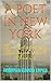 A poet in New York: Translated by Laurent Paul Sueur