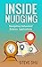 Inside Nudging: Navigating ...