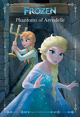 Disney Frozen: Phantoms of Arendelle