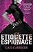Etiquette & Espionage (Finishing School, #1)