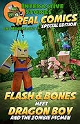 Minecraft: Flash and Bones Meet Dragon Boy and the Zombie Pigmen: The Ultimate Minecraft Comic Adventure Series
