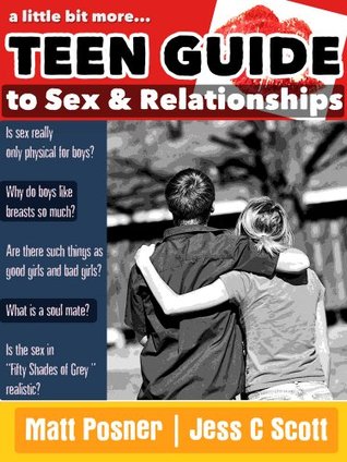 A Little Bit More... Teen Guide to Sex and Relationships (Kindle Edition)