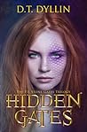 Hidden Gates by D.T. Dyllin