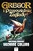 Gregor i przepowiednia zagłady (Underland Chronicles, #2)