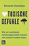 Toxische Gefühle:...