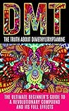 DMT: The Truth Ab...