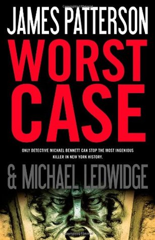 Worst Case (Michael Bennett, #3)