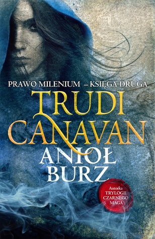 Anioł burz (Prawo milenium, #2)