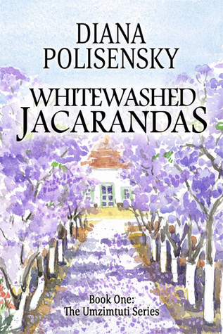 Whitewashed Jacarandas (The Umzimtuti Series, #1)