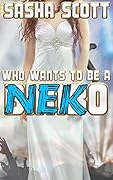 Who Wants To Be A Neko?