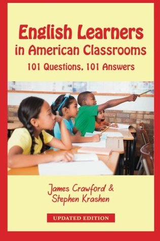 English Learners in American Classrooms: 101 Questions, 101 Answers (Paperback)