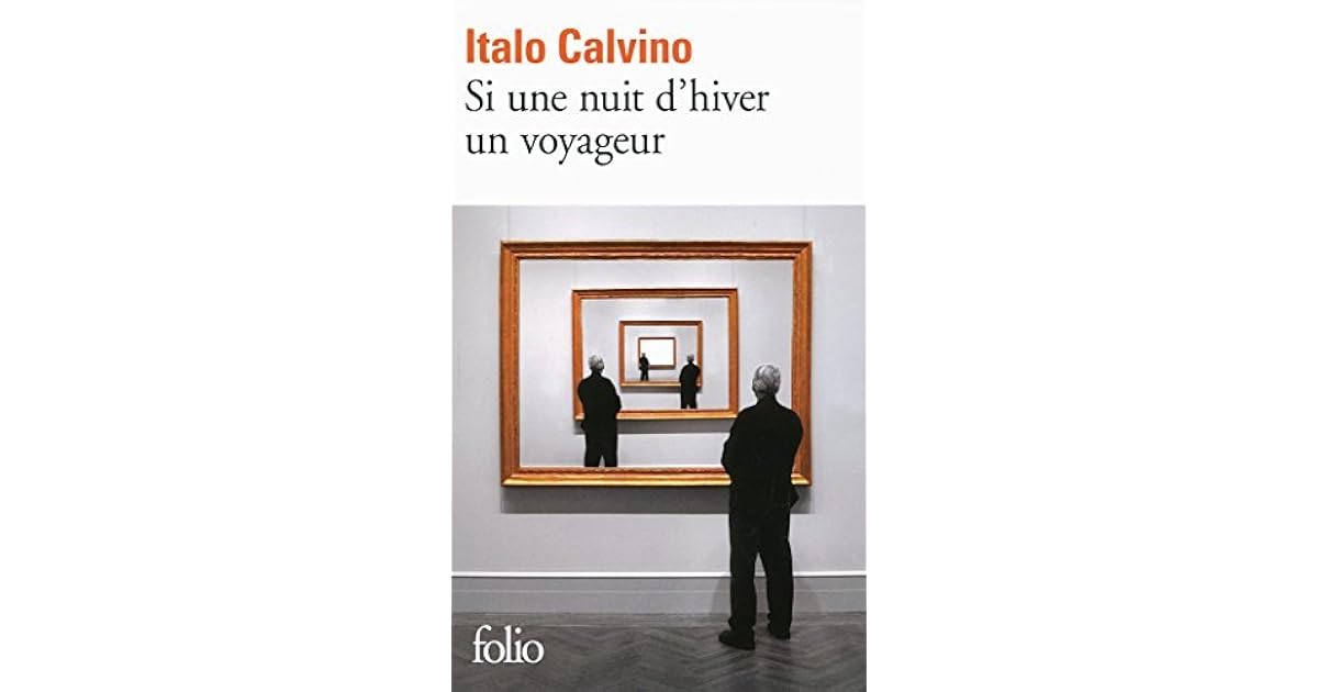Si Par Une Nuit D Hiver Un Voyageur