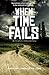When Time Fails (The Silverman Saga Book 2)